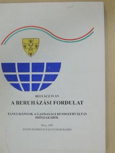 Bélyácz Iván - A beruházási fordulat [antikvár]