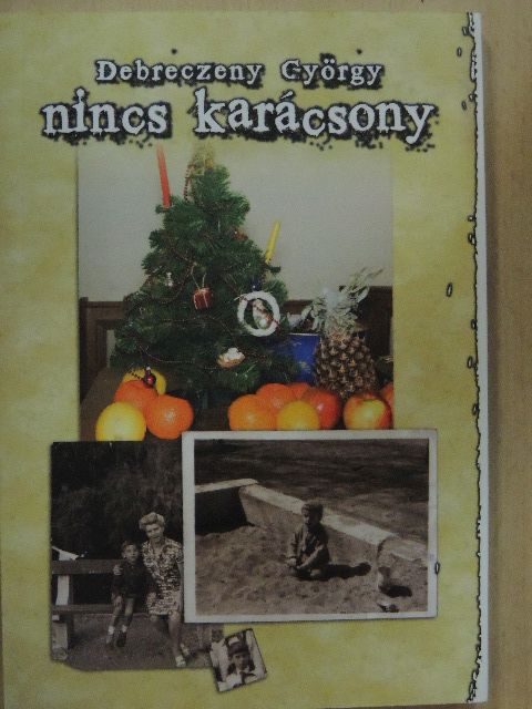 Debreczeny György - Nincs karácsony [antikvár]