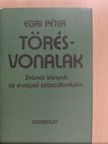 Egri Péter - Törésvonalak [antikvár]