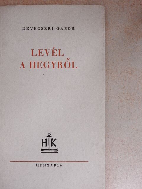 Devecseri Gábor - Levél a hegyről [antikvár]