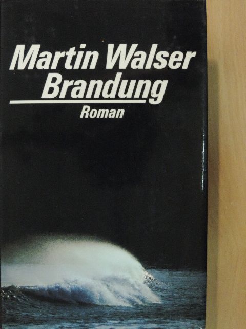 Martin Walser - Brandung [antikvár]