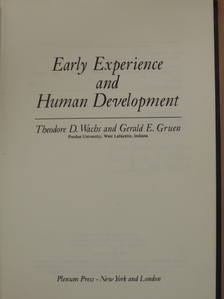 Gerald E. Gruen - Early Experience and Human Development [antikvár]
