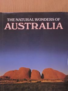 The Natural Wonders of Australia [antikvár]