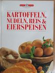 Kartoffeln, Nudeln, Reis & Eierspeisen [antikvár]