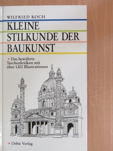 Wilfried Koch - Kleine Stilkunde der Baukunst [antikvár]