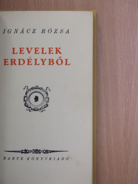 Ignácz Rózsa - Levelek Erdélyből [antikvár]