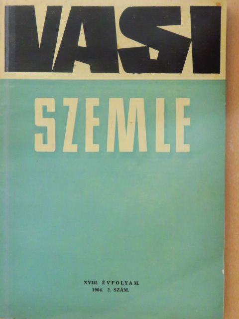 Birosz Béla - Vasi Szemle 1964/2. [antikvár]