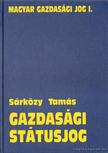 Sárközy Tamás - Gazdasági státusjog [antikvár]