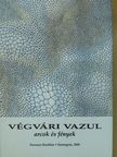 Végvári Vazul - Arcok és fények (dedikált példány) [antikvár]