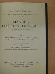 Dorothea A. Paton - Manuel d'ancien francais [antikvár]