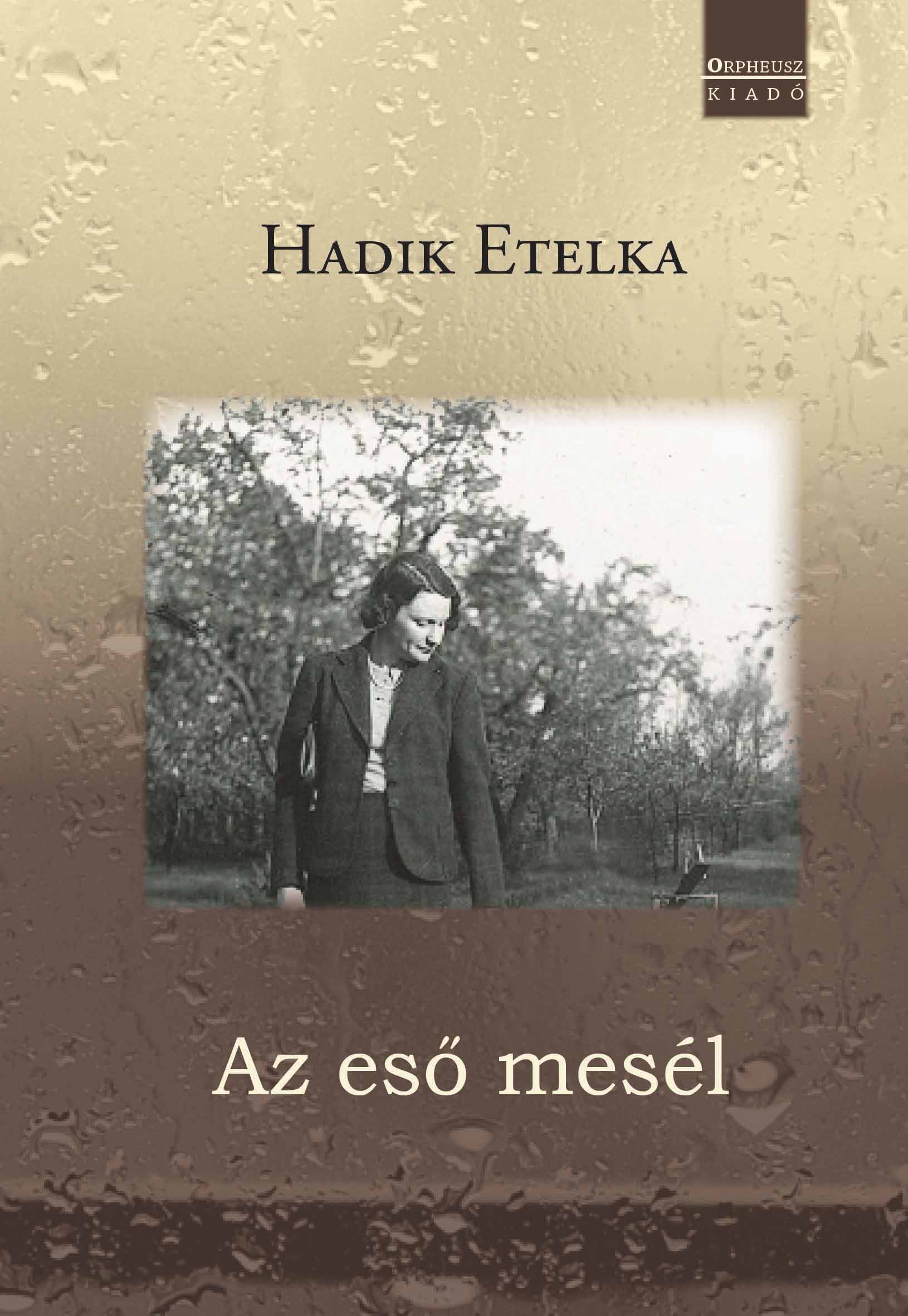 Hadik Etelka - Az eső mesél