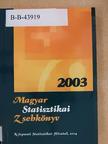 Magyar statisztikai zsebkönyv 2003 [antikvár]