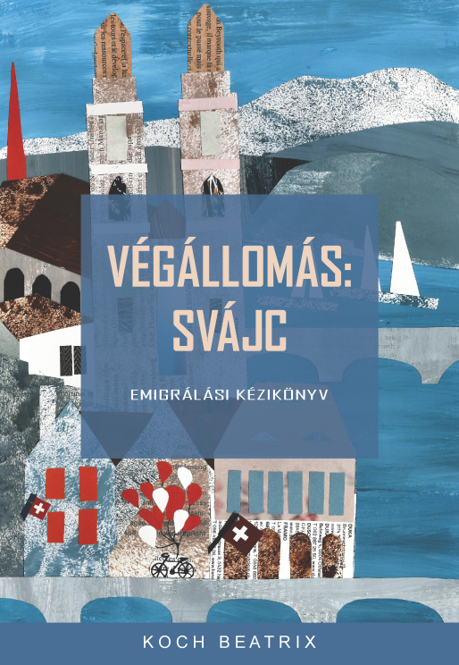 Koch Beatrix - Végállomás: Svájc