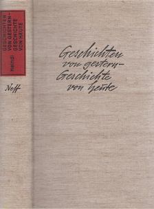 Heindl, Gottfried - Geschichten von gestern - Geschichte von heute [antikvár]