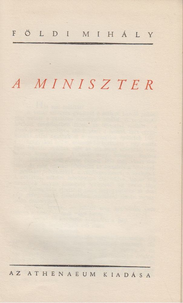 FÖLDI MIHÁLY - A miniszter [antikvár]