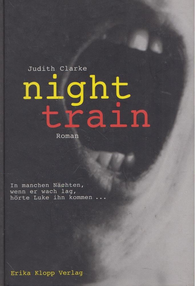 Judith Clarke - Night Train [antikvár]