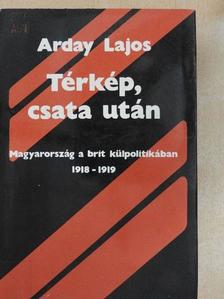 Arday Lajos - Térkép, csata után [antikvár]