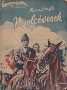 Móra László - A nyolcévesek szövetsége [antikvár]