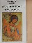 Gáti Kovács István - Jégbefagyott angyalok [antikvár]