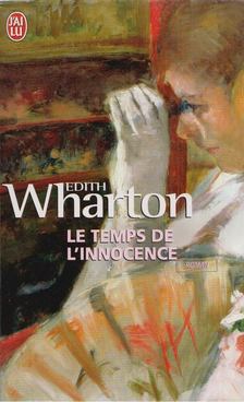 Edith Wharton - Le Temps de l'innocence [antikvár]