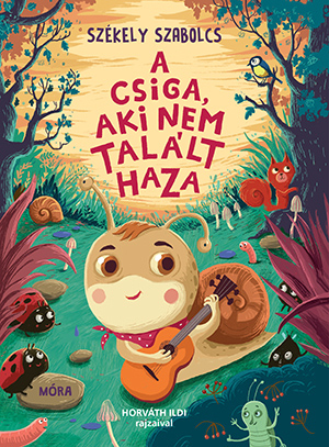 SZÉKELY SZABOLCS - A csiga, aki nem talált haza