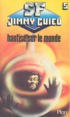 GUIEU, JIMMY - Hantise sur le monde [antikvár]