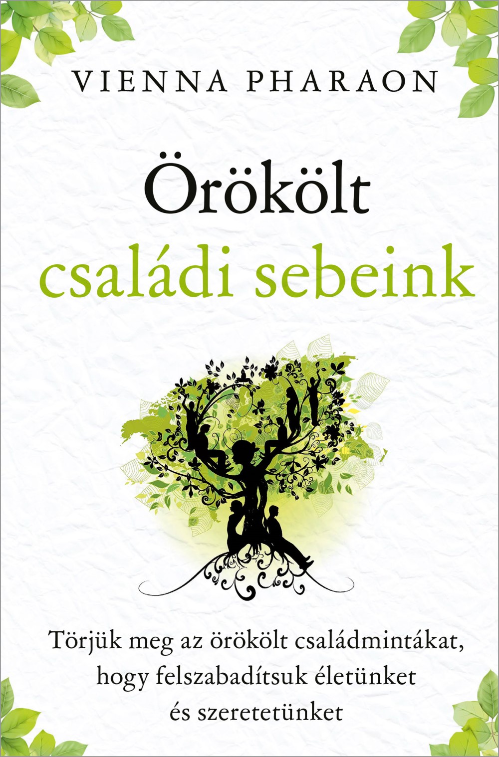 Vienna Pharaon - Örökölt családi sebeink