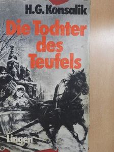Heinz G. Konsalik - Die Tochter des Teufels [antikvár]