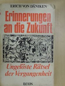 Erich von Däniken - Erinnerungen an die Zukunft [antikvár]