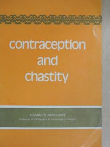 Elizabeth Anscombe - Contraception and Chastity [antikvár]