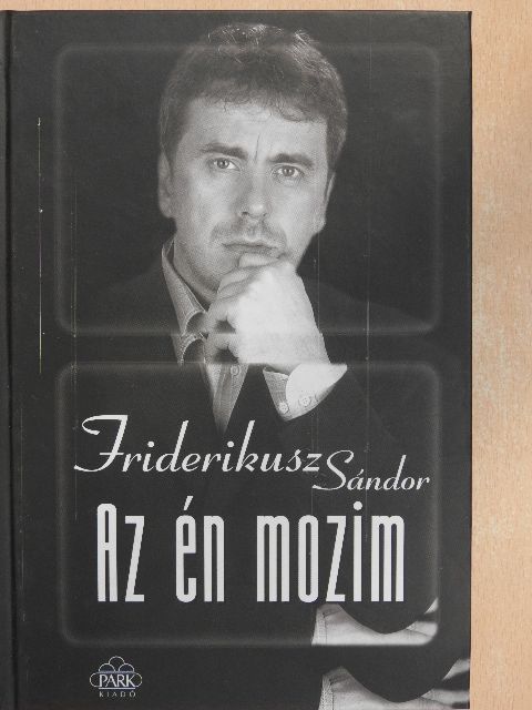 Friderikusz Sándor - Az én mozim [antikvár]