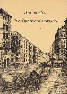VÁNDOR BÉLA - Egy Őrangyal naplója [antikvár]