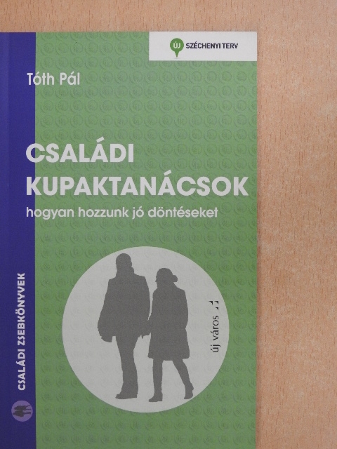 Tóth Pál - Családi kupaktanácsok [antikvár]