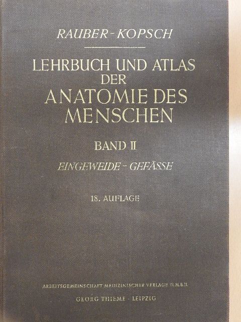 Dr. Fr. Kopsch - Lehrbuch und Atlas der Anatomie des Menschen II. [antikvár]