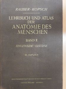 Dr. Fr. Kopsch - Lehrbuch und Atlas der Anatomie des Menschen II. [antikvár]