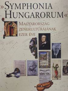 Eckhardt Mária - Symphonia Hungarorum [antikvár]