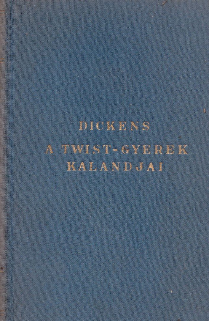 Charles Dickens - A Twist-gyerek kalandjai [antikvár]