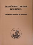 Baczoni Tamás - A Hadtörténeti Múzeum értesítője 3. [antikvár]