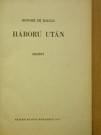 Honoré de Balzac - Háború után [antikvár]