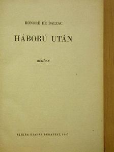 Honoré de Balzac - Háború után [antikvár]