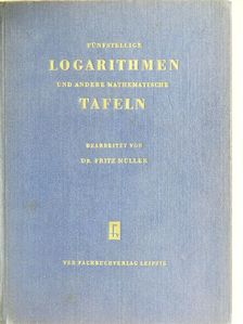 Dr. Fritz Müller - Fünfstellige Logarithmen und andere mathematische Tafeln [antikvár]
