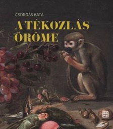 Csordás Kata - A tékozlás öröme