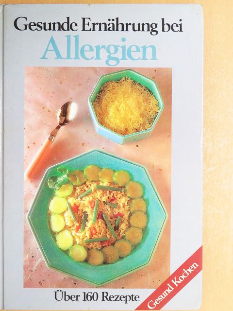 Gesunde Ernährung bei Allergien [antikvár]