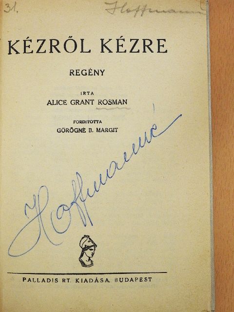 Alice Grant Rosman - Kézről kézre [antikvár]