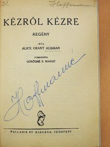 Alice Grant Rosman - Kézről kézre [antikvár]