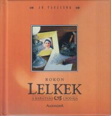 BEN ALEX - Rokon lelkek - A barátság csodája [antikvár]
