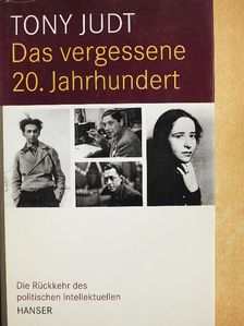 Tony Judt - Das vergessene 20. Jahrhundert [antikvár]