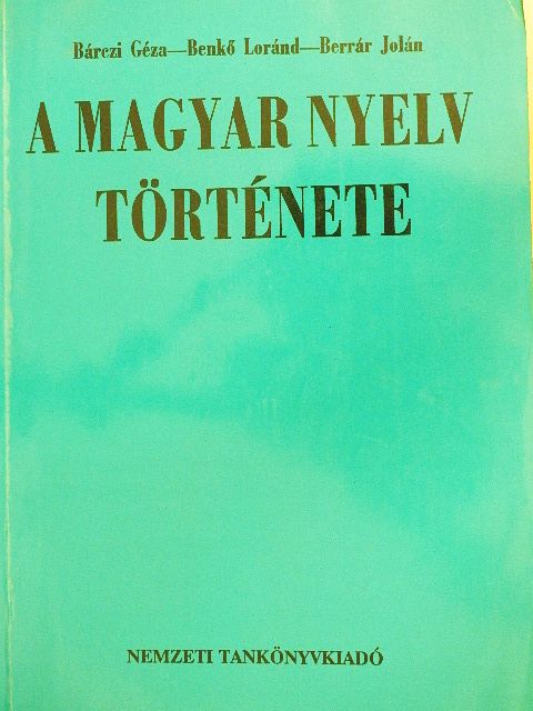 Bárczi Géza - A magyar nyelv története [antikvár]