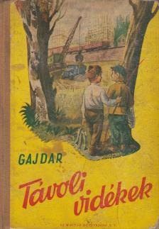 Gajdar - Távoli vidékek [antikvár]