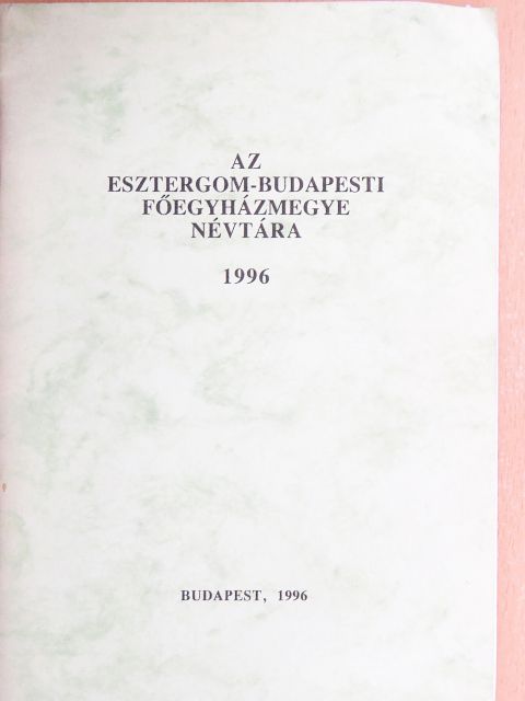 Paskai László - Az Esztergom-Budapesti Főegyházmegye névtára 1996 [antikvár]
